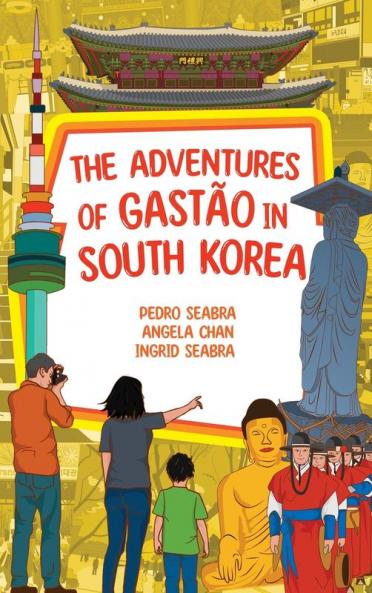 The Adventures Of Gastão In South Korea