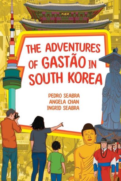 The Adventures Of Gastão In South Korea