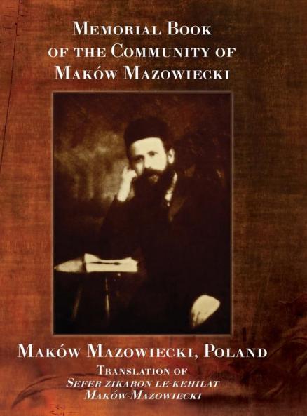 Memorial Book of the Community of Mak��w-Mazowiecki