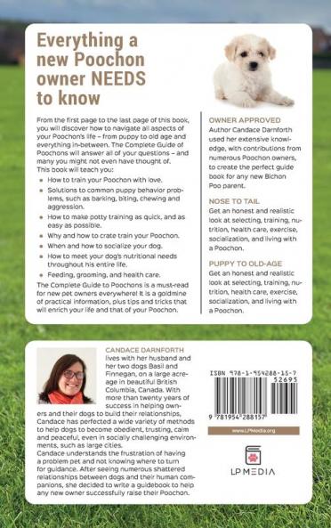 The Complete Guide to Poochons: Choosing Training Feeding Socializing and Loving Your New Poochon (Bichon Poo) Puppy