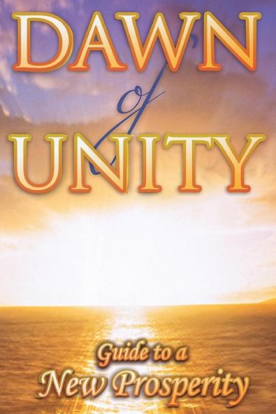 Dawn of Unity: Guide to a New Prosperity