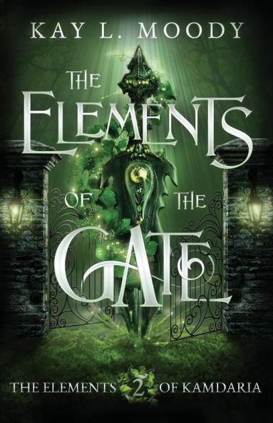 The Elements of the Gate: 2 (The Elements of Kamdaria)