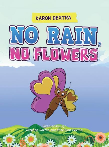 No Rain No Flowers