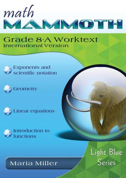 Math Mammoth Grade 8-A Worktext International Version