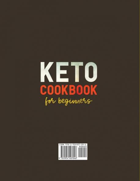 Keto Cookbook for Beginners: 1000 Quick & Easy Ketogenic Recipes that Anyone Can Cook at home - 2-week Keto Meal Plan & Weight Loss Challenge