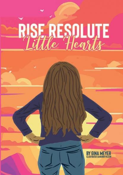 Rise Resolute Little Hearts