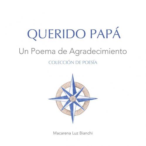 Querido Papá: Un Poema De Agradecimiento (Colección De Poesía)