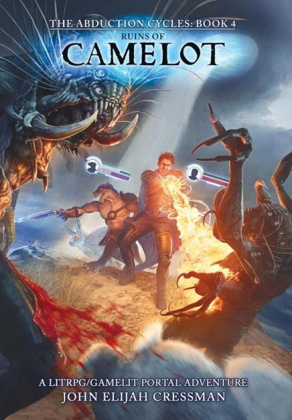 Ruins of Camelot: A LitRPG/GameLit Portal Fantasy Series: 4 (The Abduction Cycles)
