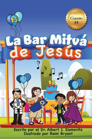 La Bar Mitzvá De Jesús (The Jewish Christian Discovery) (Spanish Edition)
