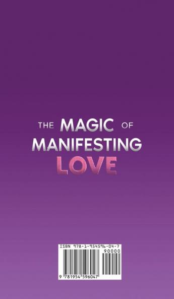 The Magic of Manifesting Love