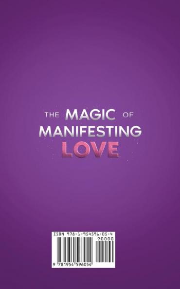 The Magic of Manifesting Love