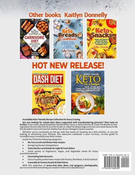 Keto Recipe Book with Pictures: Effortless & Delicious Keto Ideas for Your Perfect Dinner Lunch Breakfast Desserts and more