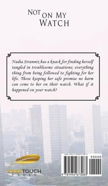 Not On MY Watch: Second Edition