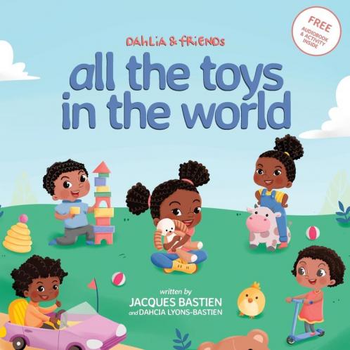 Dahlia & Friends: All The Toys In The World