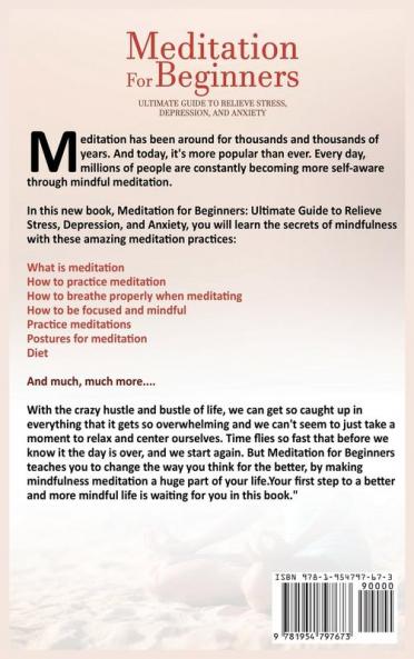 Meditation for Beginners: Ultimate Guide to Relieve Stress Depression and Anxiety