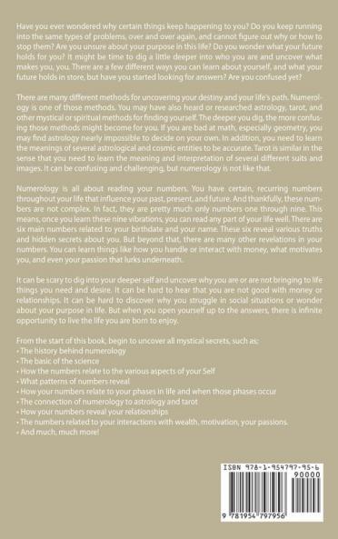 Numerology For The Beginner: Master the Secret Meaning of Numbers and Discover Your Future through Numerology Astrology and Tarot Reading