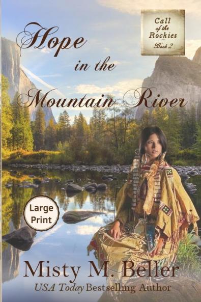 Hope in the Mountain River: 2 (Call of the Rockies)