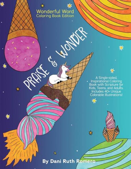 Praise & Wonder - Single-sided Inspirational Coloring Book with Scripture for Kids Teens and Adults 40+ Unique Colorable Illustrations