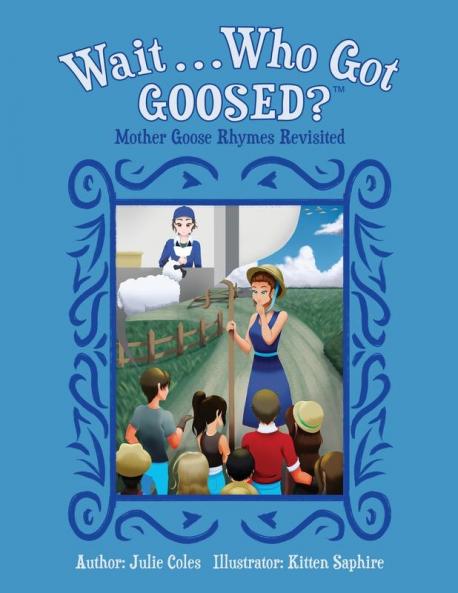 Wait...Who Got Goosed?™ Mother Goose Rhymes Revisited