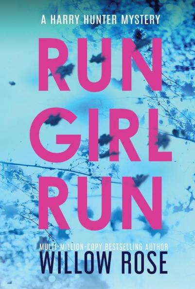 Run Girl Run: 2 (Harry Hunter Mystery)
