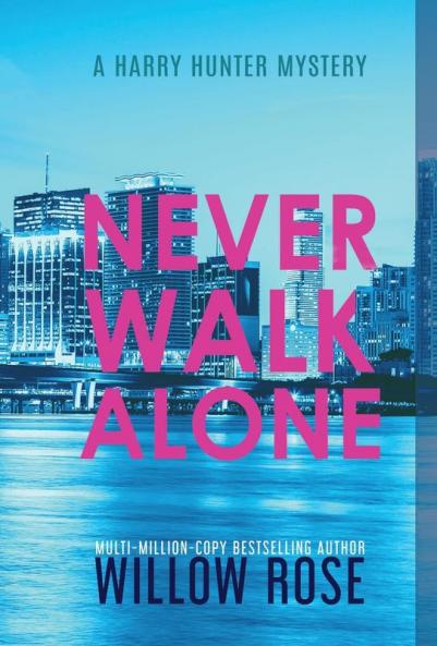 Never Walk Alone: 4 (Harry Hunter Mystery)