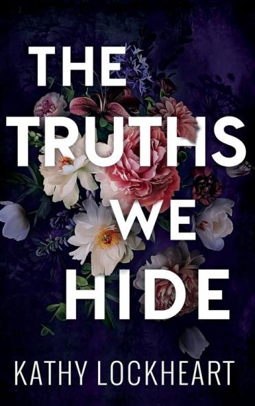The Truths We Hide