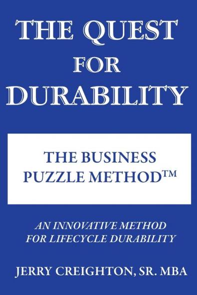 The Quest For Durability-The Business Puzzle Method (TM)
