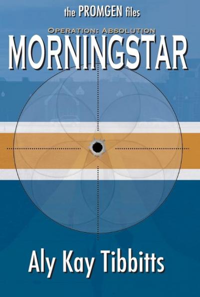 Operation Absolution: Morningstar: 1 (The Promgen Files)