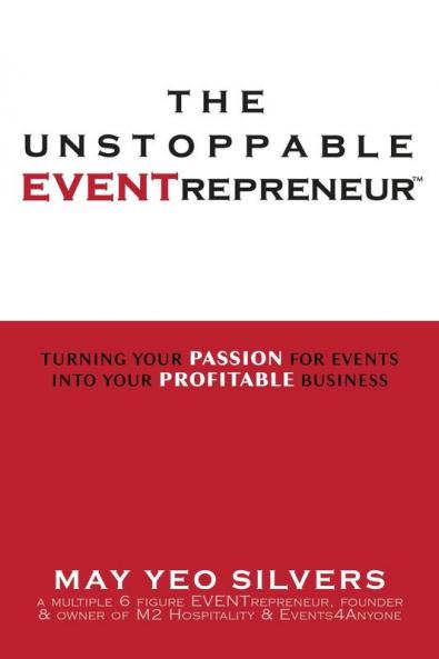 The Unstoppable EVENTrepreneur(TM)
