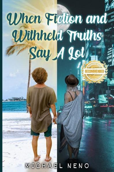 When Fiction and Withheld Truths Says A Lot