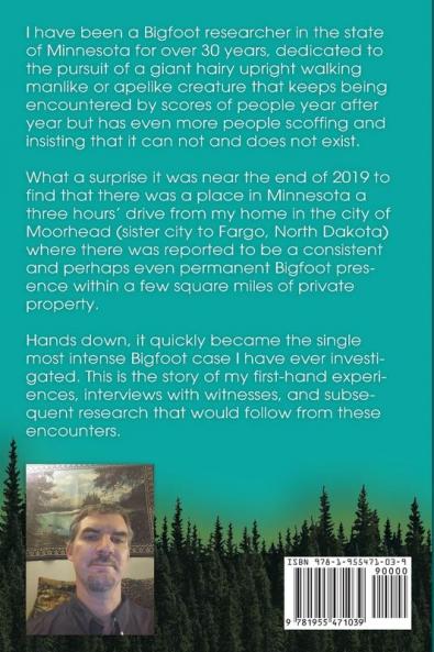 Sasquatch Central: High Strangeness at a Northern Minnesota Homestead: 4 (Sasquatch Chronicles)