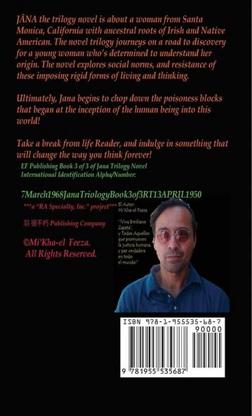 Jāna a novel by Mi'Kha-el Feeza 1st Edition Book 3 of 3 Dream Roads True Roads The Legacy Unfolds!: Book 3 of 3 Dream Roads True Roads The Legacy ... arch1968janatriologybook3of3rt13april1950-PB)