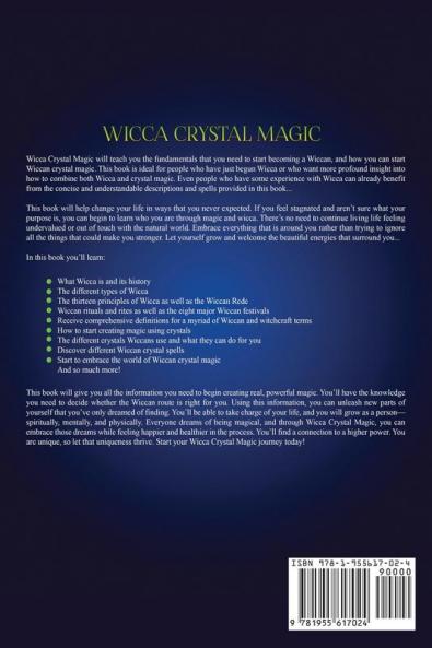 Wicca Crystal Magic: Learn Wiccan Beliefs Rituals & Magic and How to Use Wiccan Spells Using Crystals & Mineral Stones