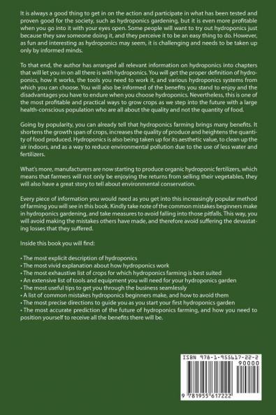 Hydroponics: Beginner's Guide to Quickly Start Growing Your Own Vegetables Fruits & Herbs And Learn How to Build Your Own Hydroponics Home Gardening System
