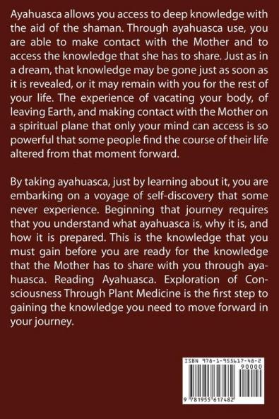 Ayahuasca: Exploration of Consciousness Through Plant Medicine