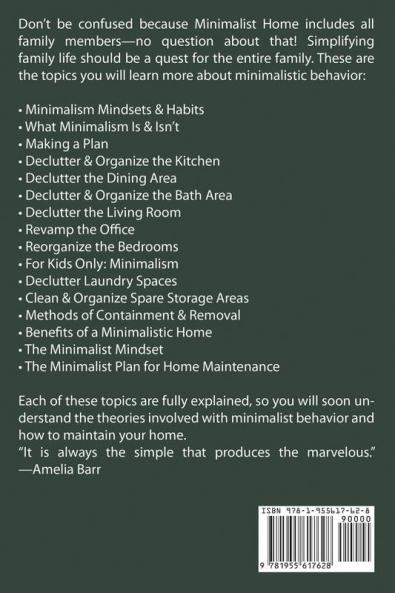 Minimalist Home: Learn How to Quickly Declutter Your Home Organize Your Workspace and Simplify Your Life to Have a Minimalist Lifestyle Using Minimalism Mindset & Habits