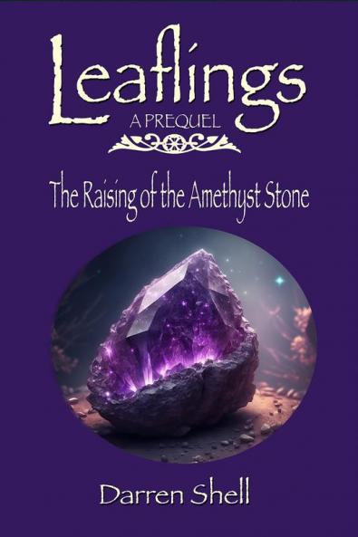 The Raising of the Amethyst Stone