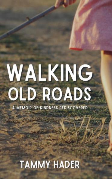 Walking Old Roads