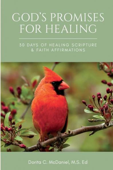 God's Promises for Healing: 30 Days of Healing Scripture & Faith Affirmations