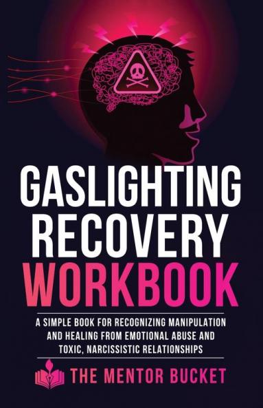 Gaslighting Recovery Workbook