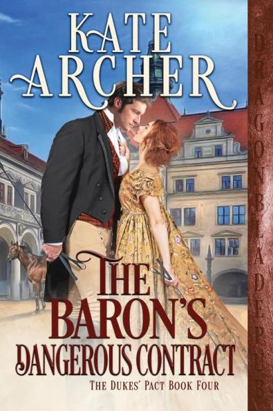 The Baron's Dangerous Contract: 4 (The Duke's Pact)