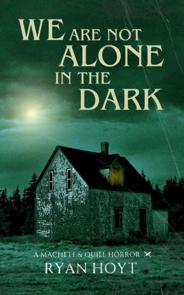 We Are Not Alone in the Dark