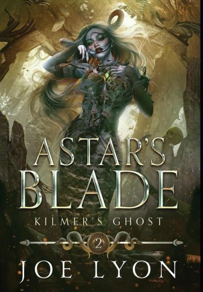 Kilmer's Ghost: Astar's Blade: 2