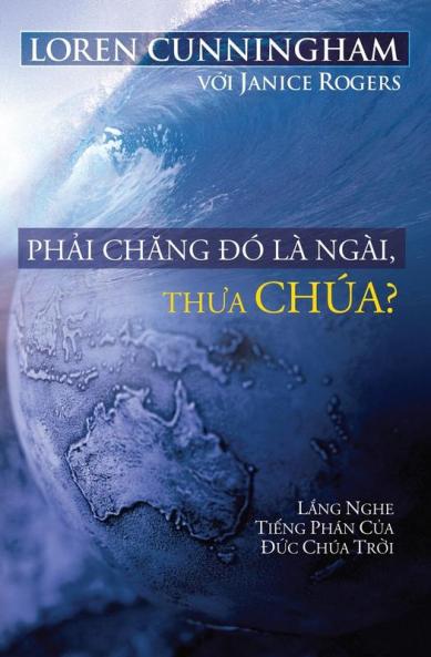 Phải Chăng Đó Là Ngài, Thưa Chúa? (Vietnamese Edition)