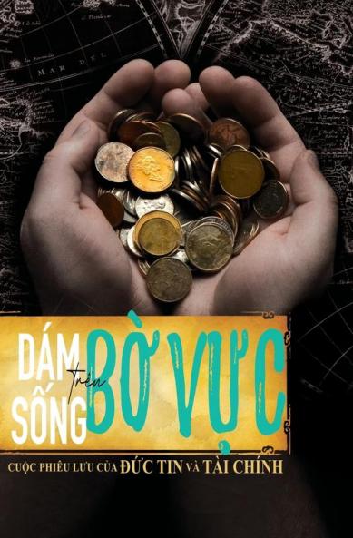 Dám Sống Trên Bờ Vực (Vietnamese Edition)