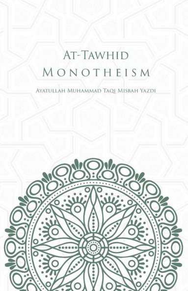 At-Tawhid or Monotheism