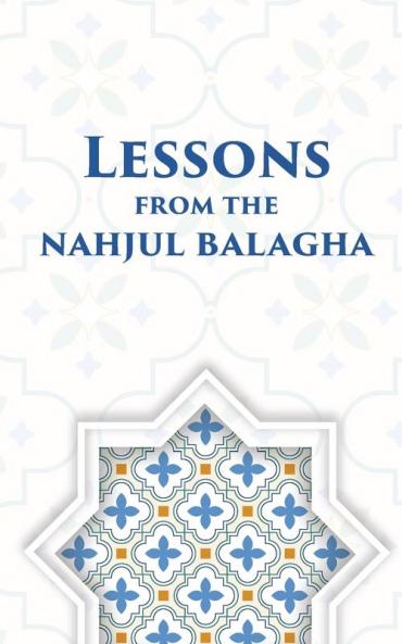 Lessons from the Nahjul Balagha