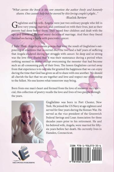 I Take Thee Angela: A Life in Poetry