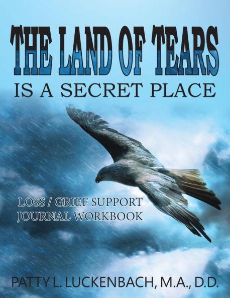 The Land of Tears: Is a Secret Place