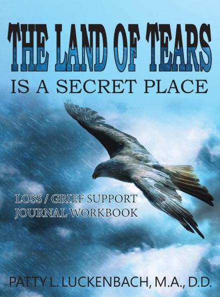 The Land of Tears: Is a Secret Place